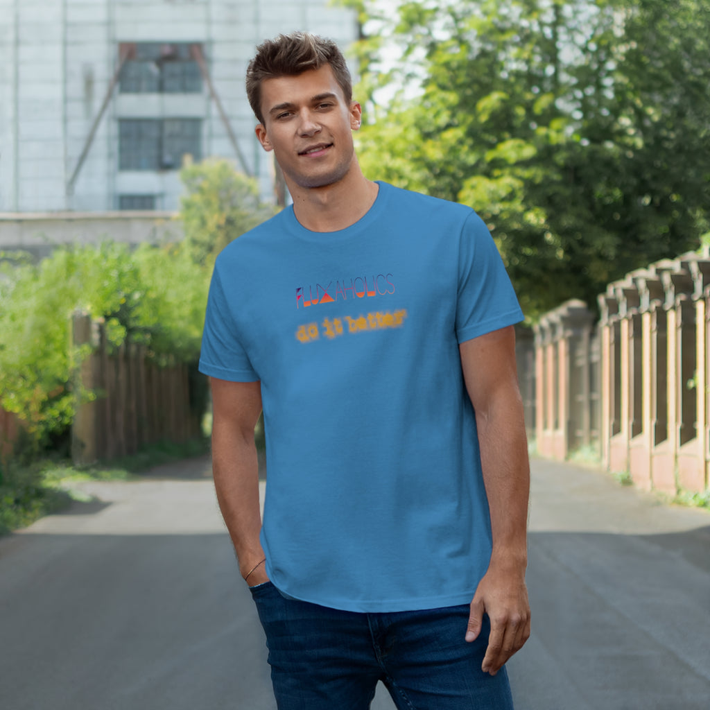 Fluxaholics Do It Better T-Shirt — Funny Repair Enthusiast Tee