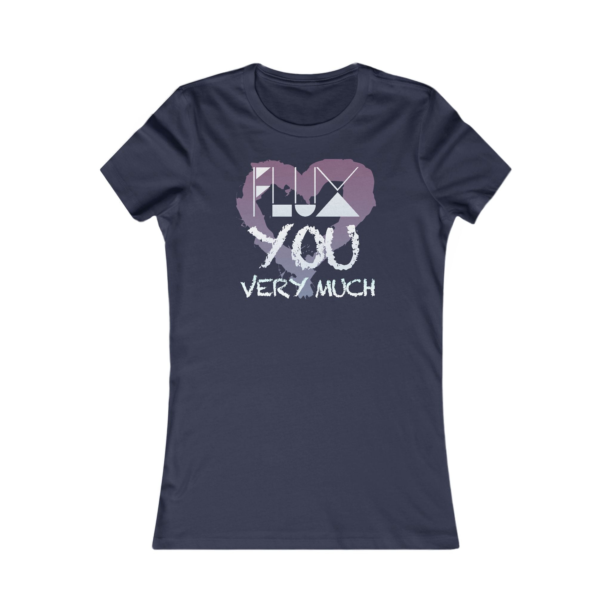 Women's Graphic Tee - Love You Very Much Shirt, Cute Casual Wear, Gift for Her, Everyday Essentials, Birthday Present, Trendy Fashion