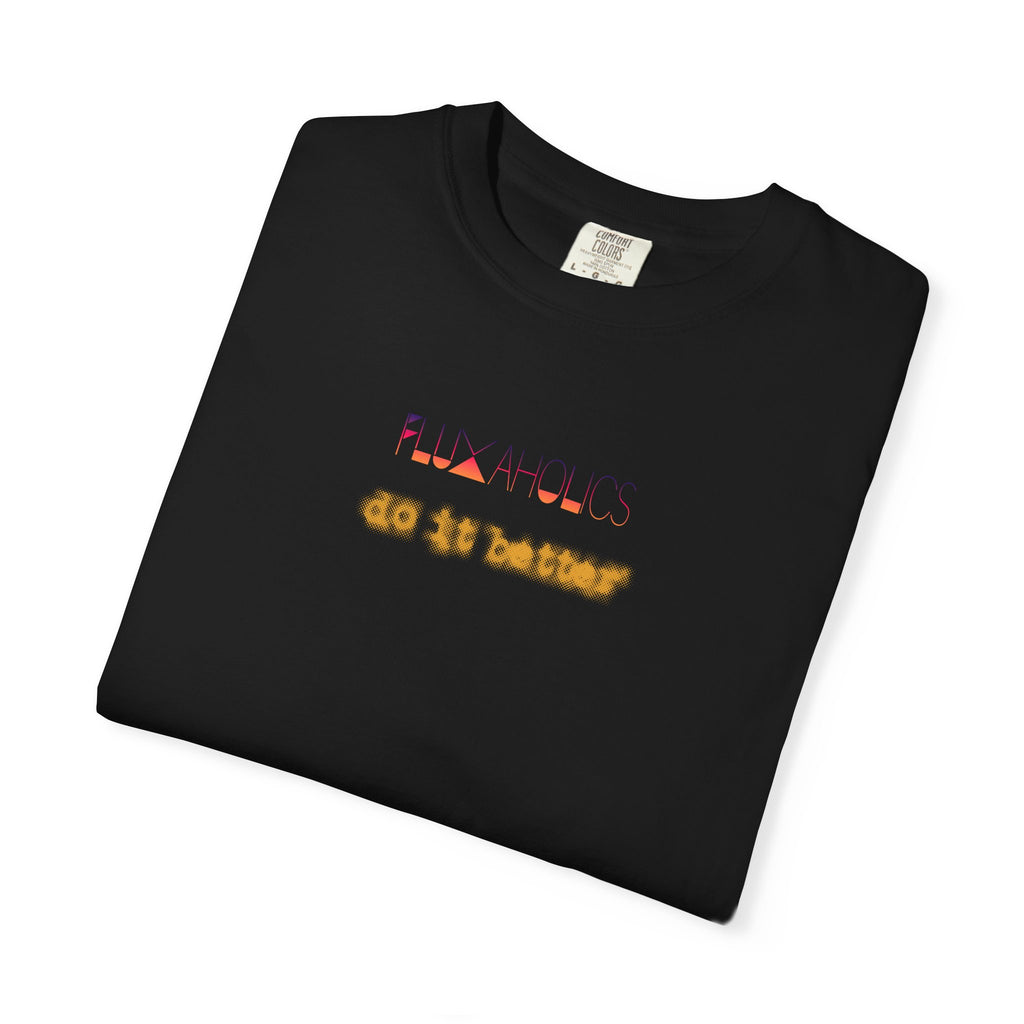 FLUXAHOLICS do it better - Ring-spun heavyweight tshirtz