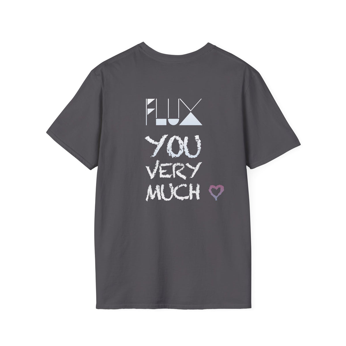 Unisex Softstyle T-Shirt with Heartfelt Message, Casual Tee, Everyday Wear, Gift for Friends, Cute Graphic Shirt