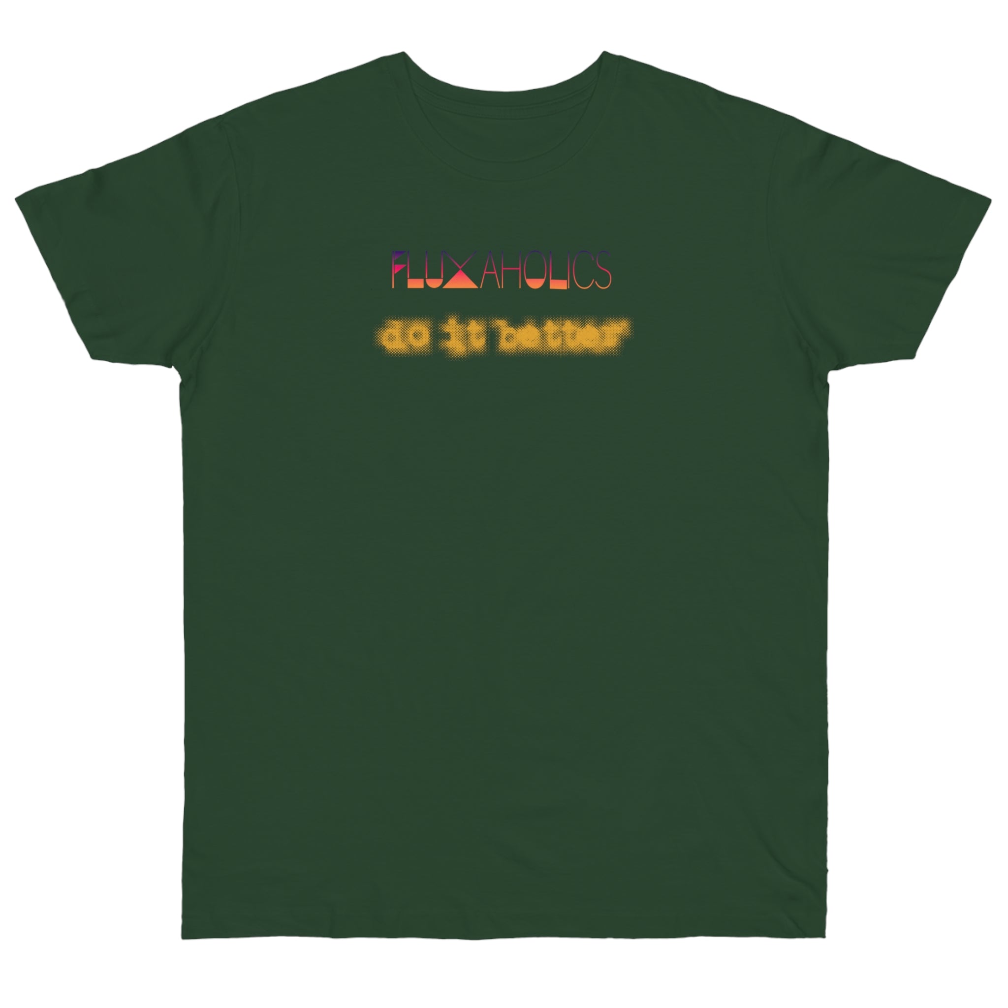 Fluxaholics Do It Better T-Shirt — Funny Repair Enthusiast Tee