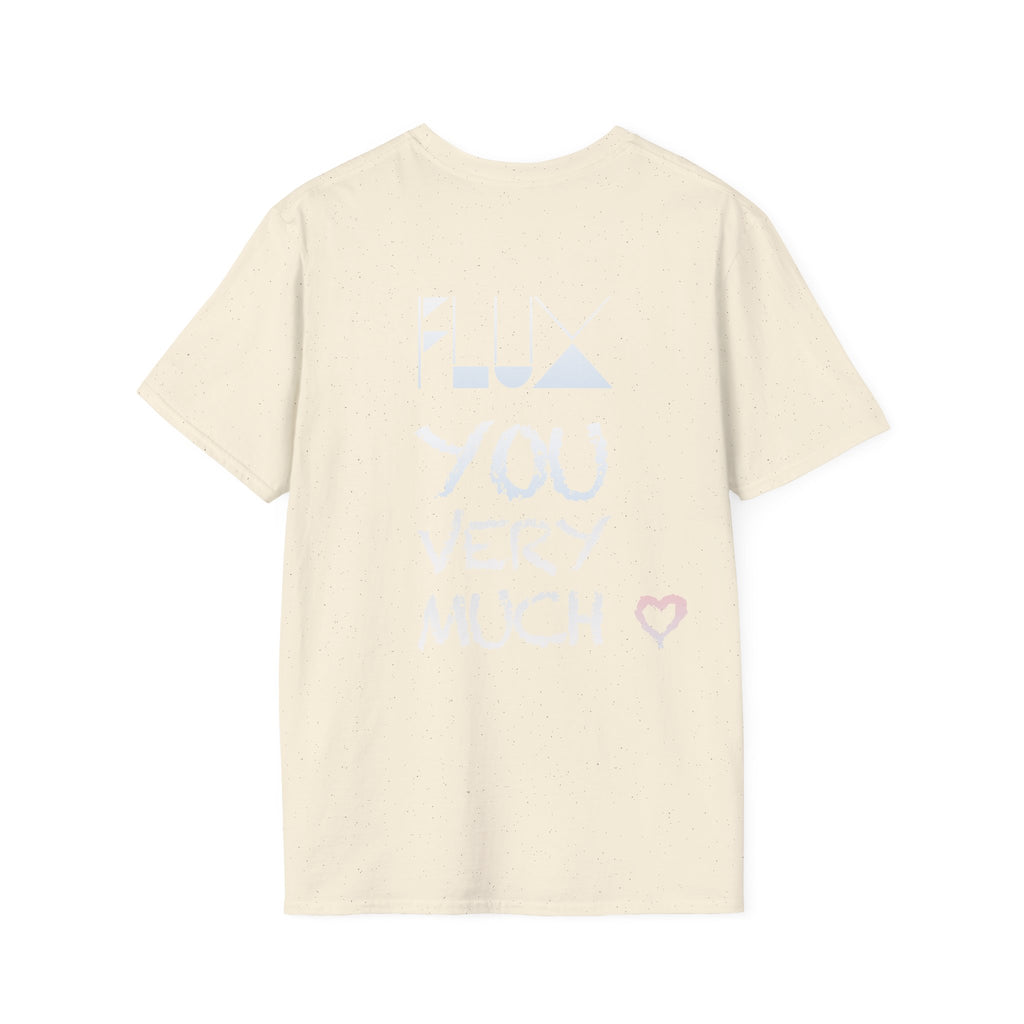 Flux You Very Much T-Shirt, Unisex