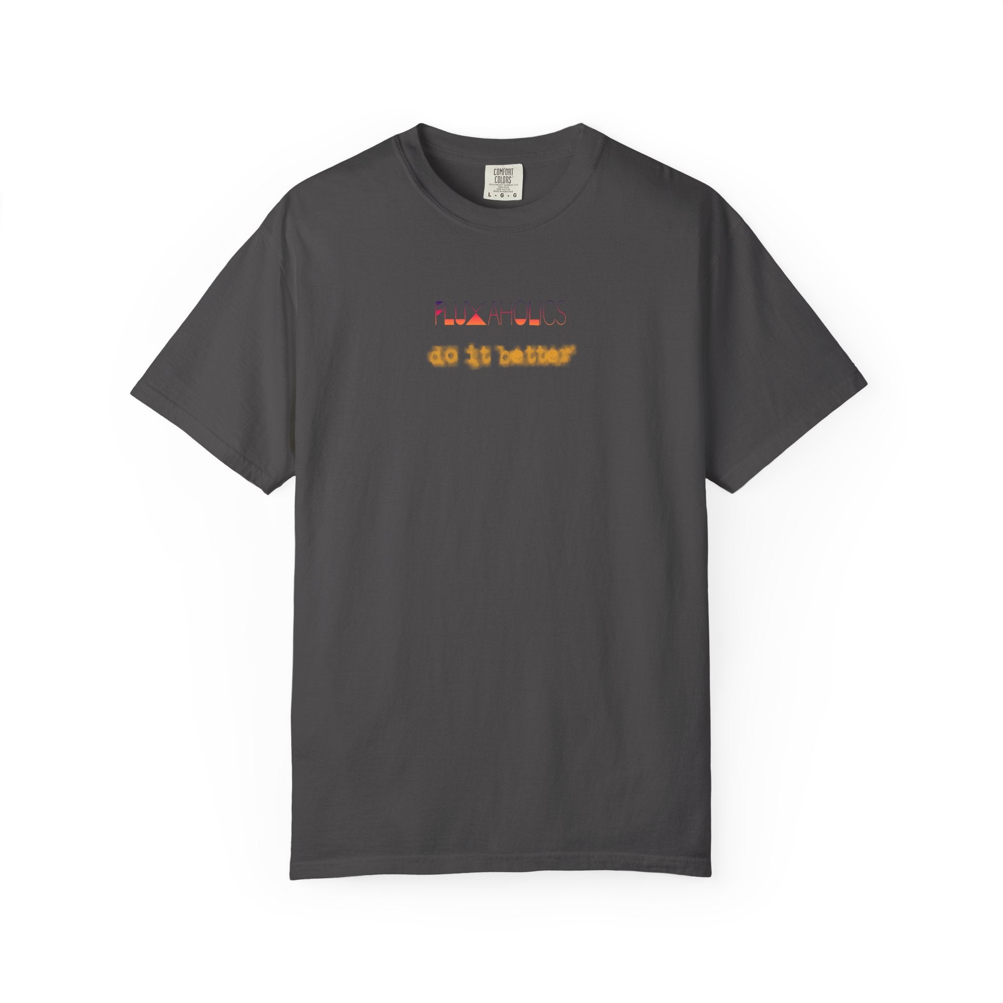 FLUXAHOLICS do it better - Ring-spun heavyweight tshirtz
