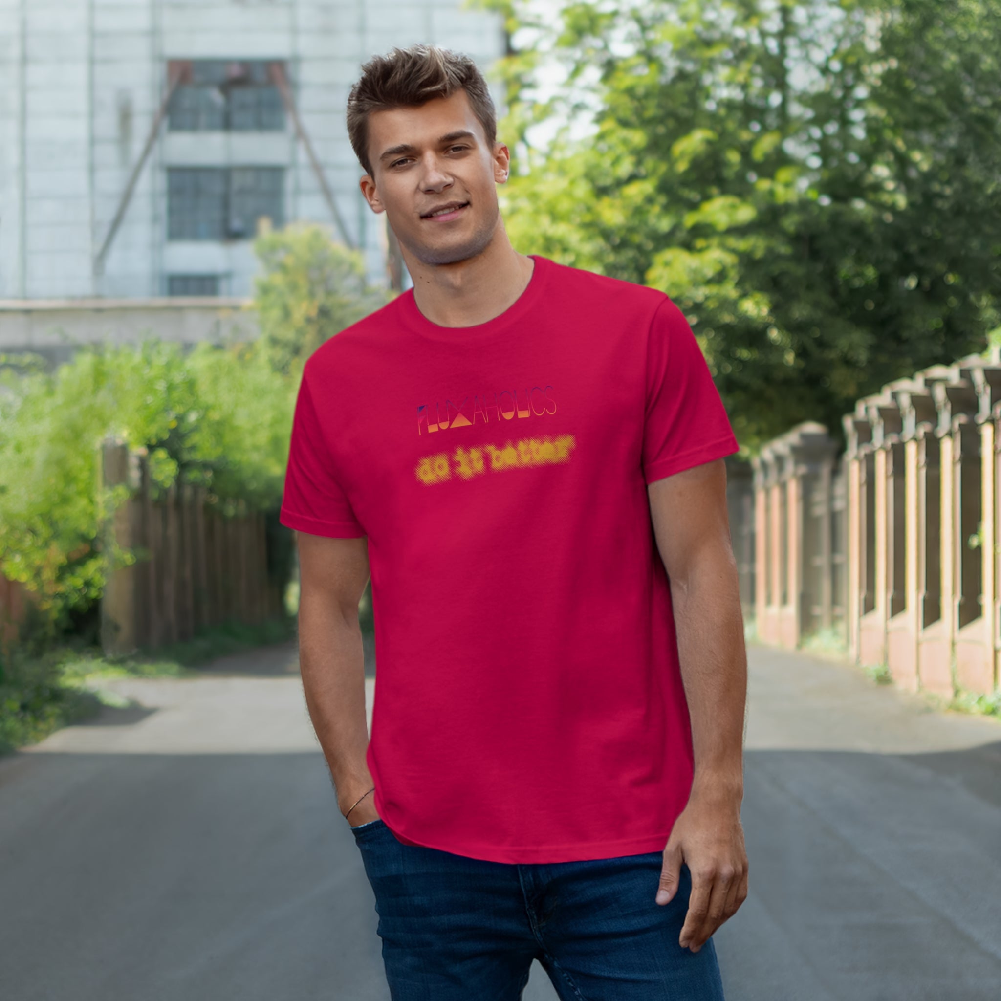 Fluxaholics Do It Better T-Shirt — Funny Repair Enthusiast Tee