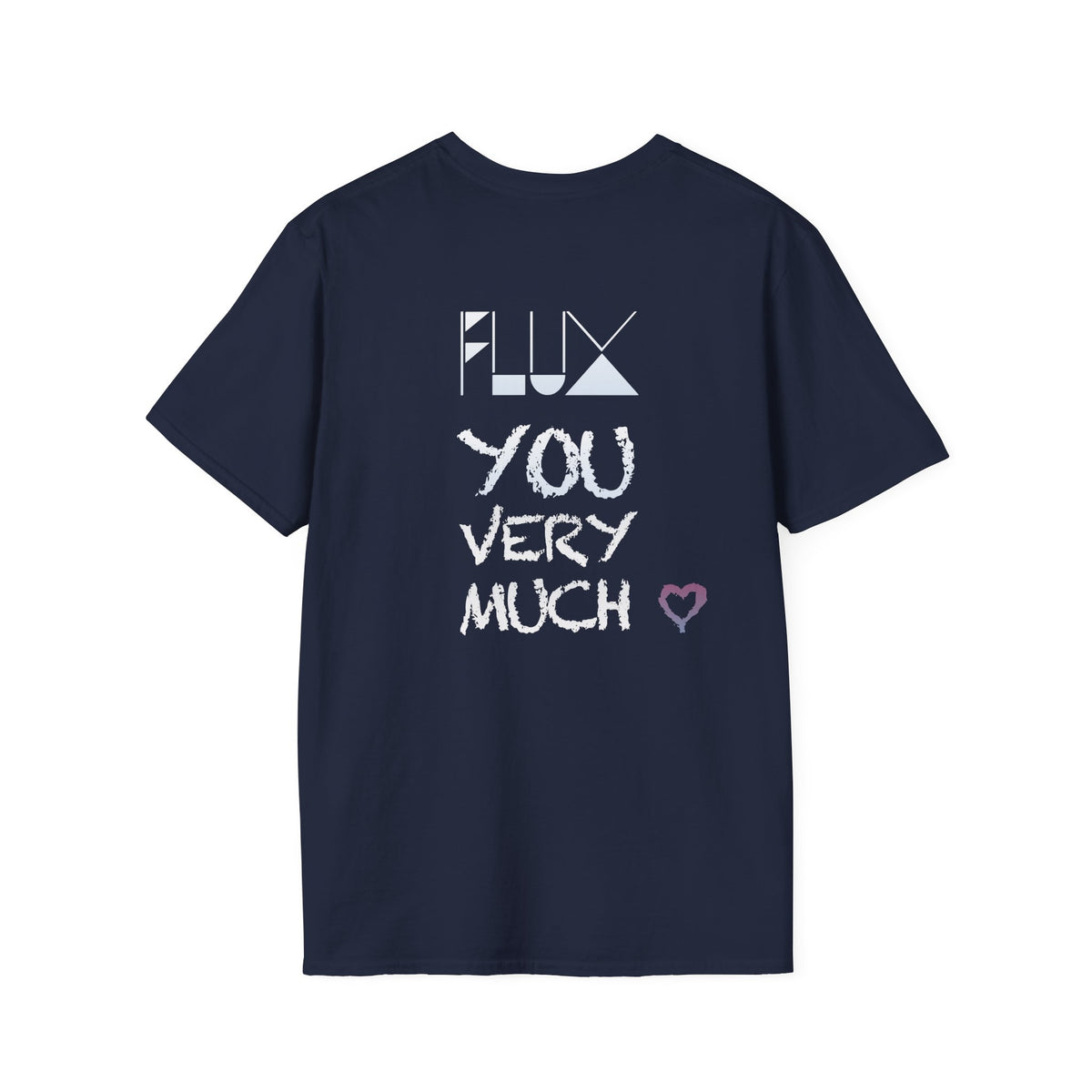 Unisex Softstyle T-Shirt with Heartfelt Message, Casual Tee, Everyday Wear, Gift for Friends, Cute Graphic Shirt