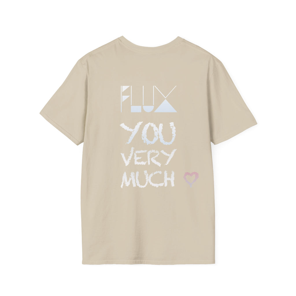Flux You Very Much T-Shirt, Unisex