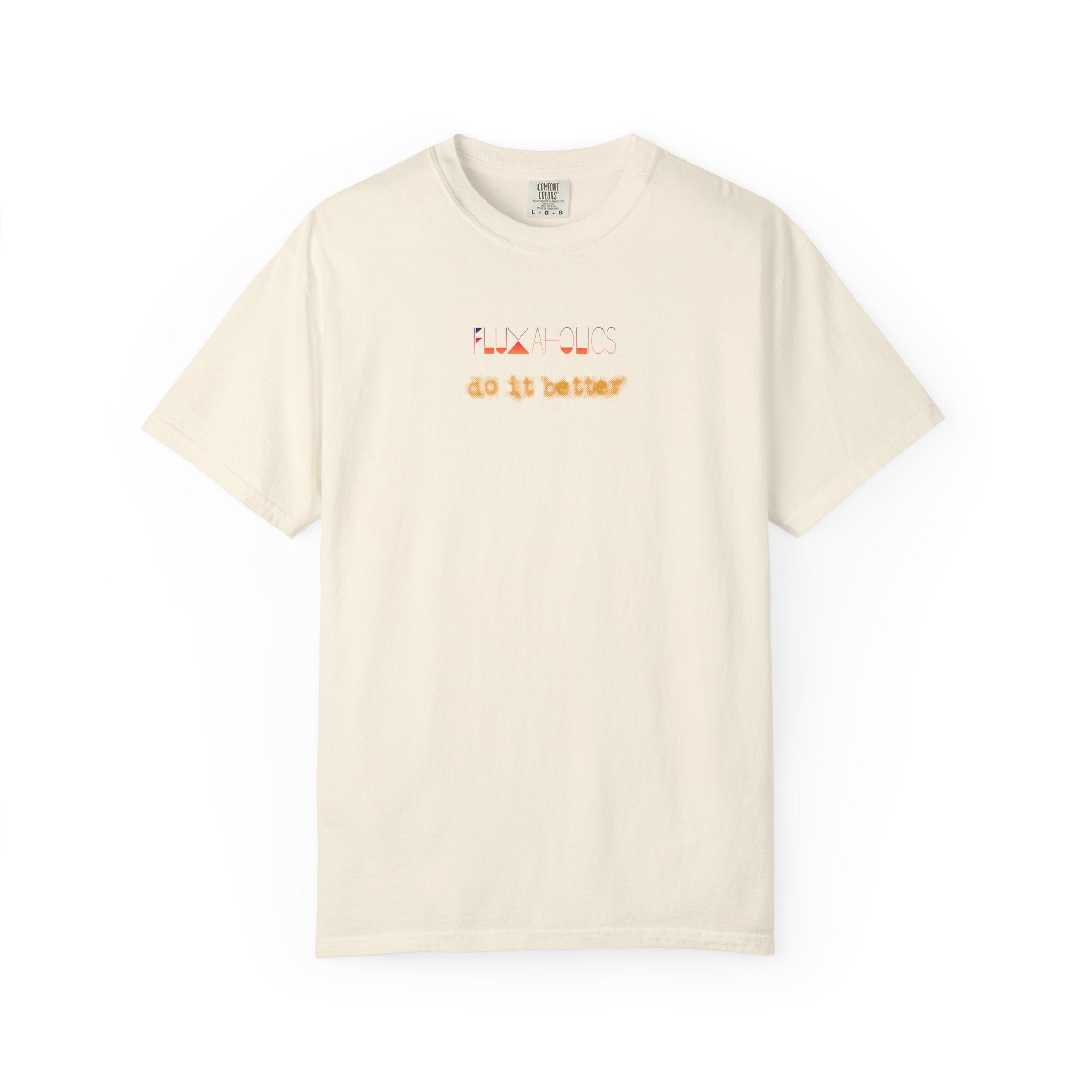 FLUXAHOLICS do it better - Ring-spun heavyweight tshirtz