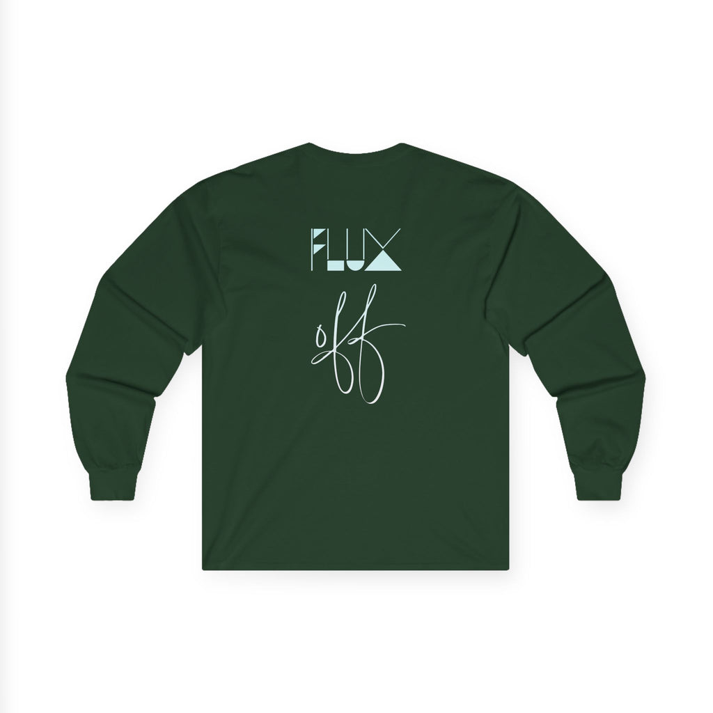 Flux On Flux Off Long Sleeve T-Shirt
