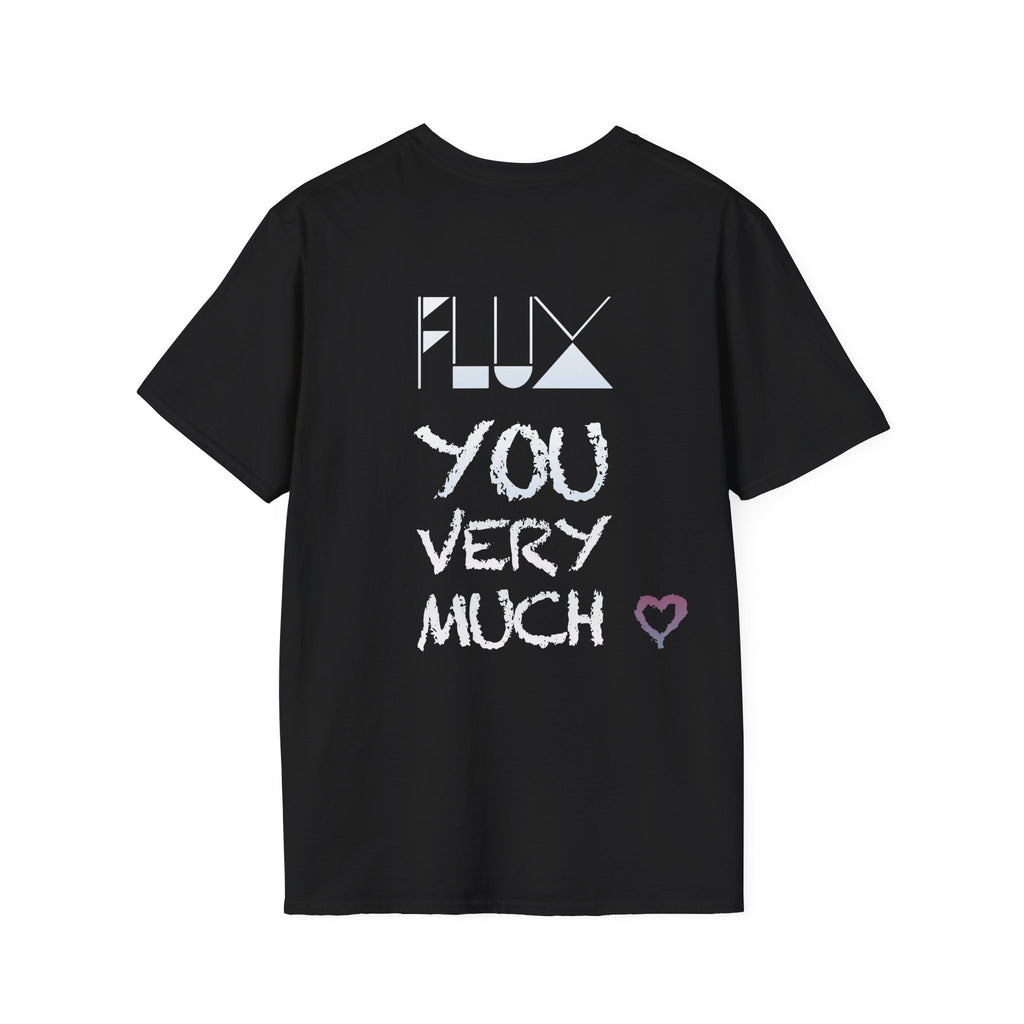Flux You Very Much T-Shirt, Unisex