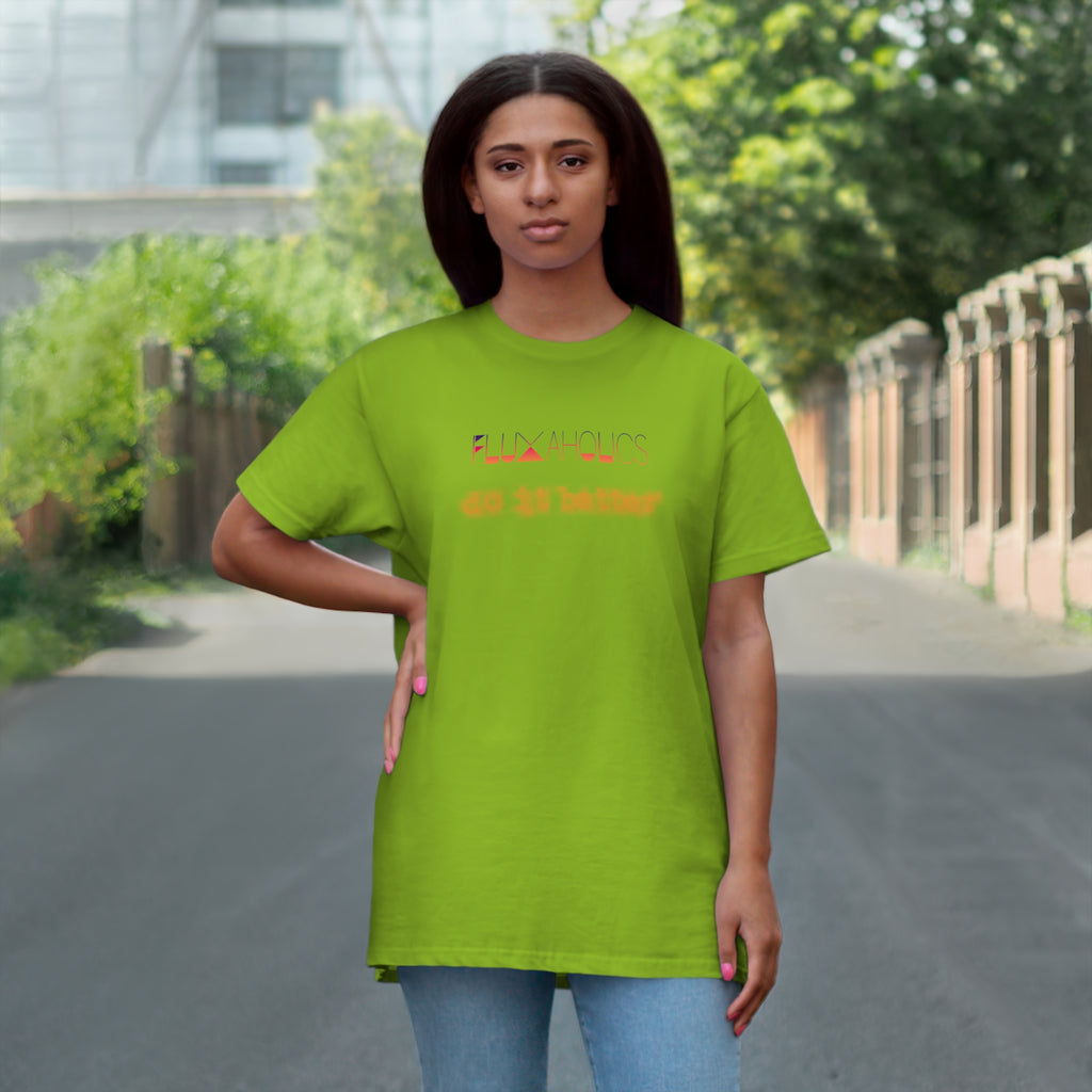 Fluxaholics Do It Better T-Shirt — Funny Repair Enthusiast Tee