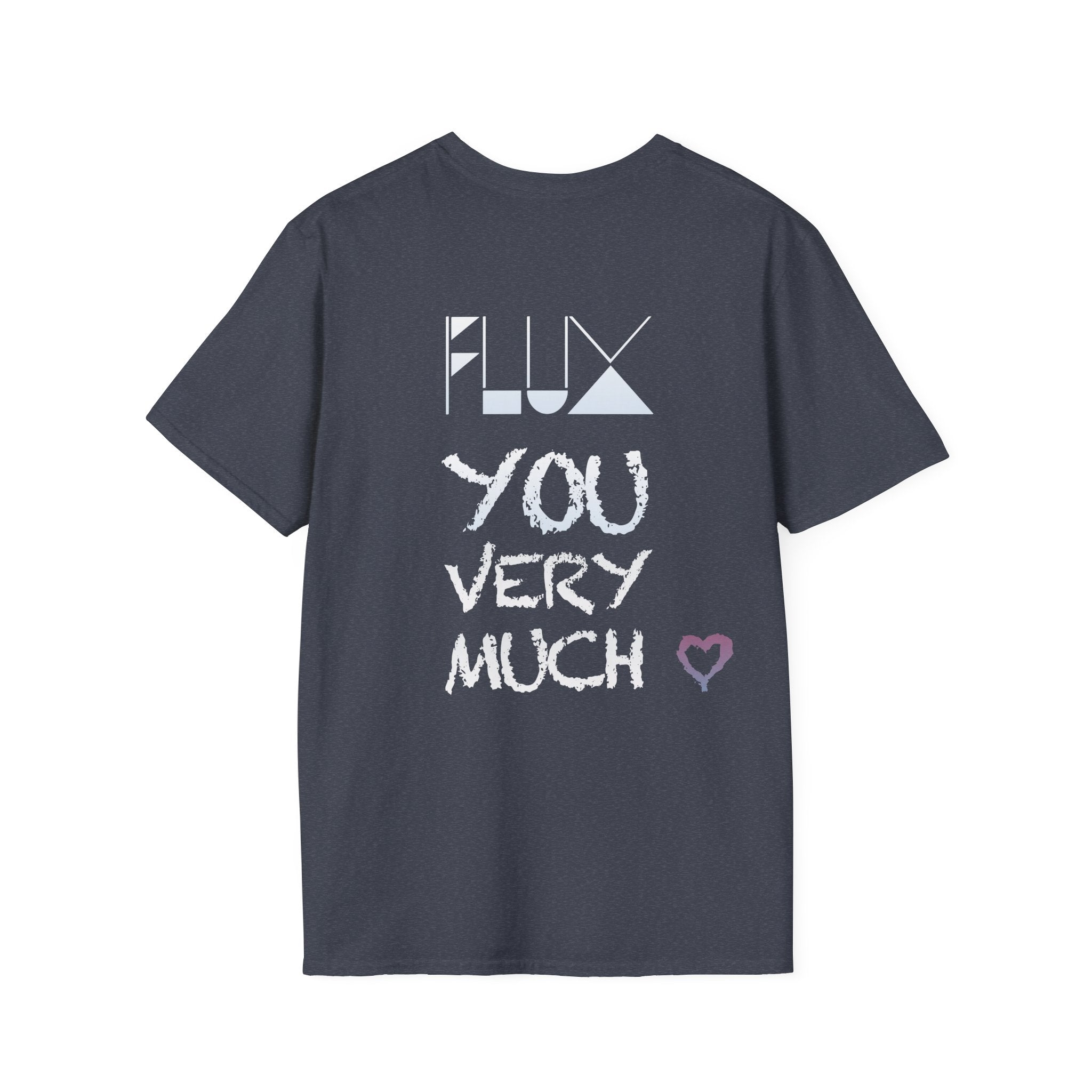 Flux You Very Much T-Shirt, Unisex